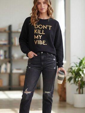 Francesca's Black Sweatshirt with Gold Embroidered Lettering Don’t Kill My Vibe